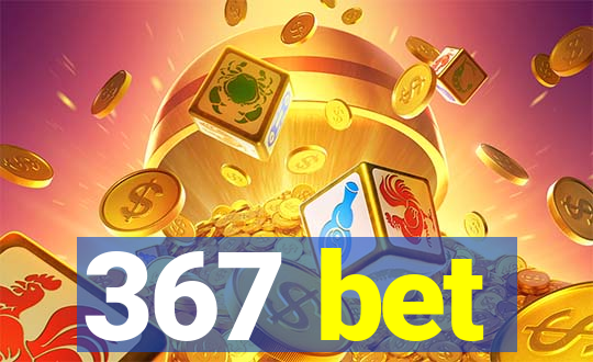 367 bet