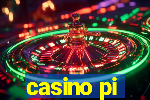 casino pi