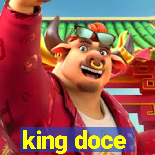 king doce