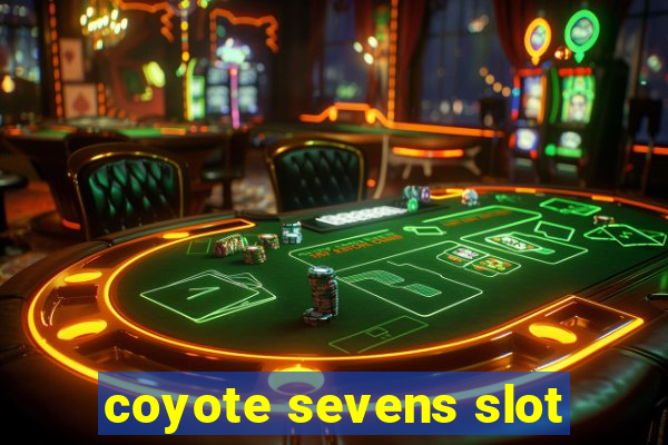 coyote sevens slot