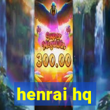 henrai hq