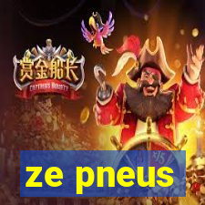 ze pneus