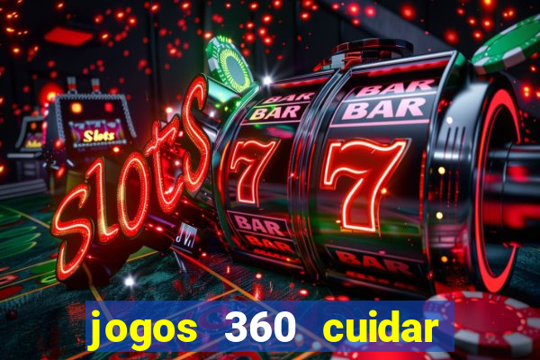 jogos 360 cuidar de bebe