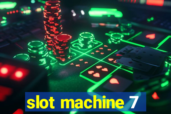 slot machine 7