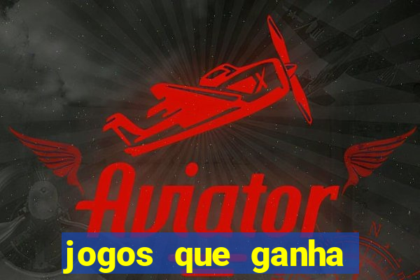 jogos que ganha pix na hora