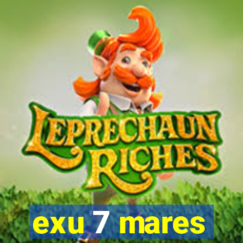 exu 7 mares