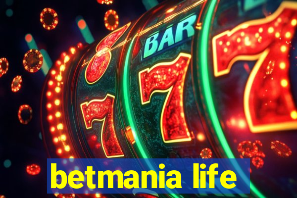 betmania life