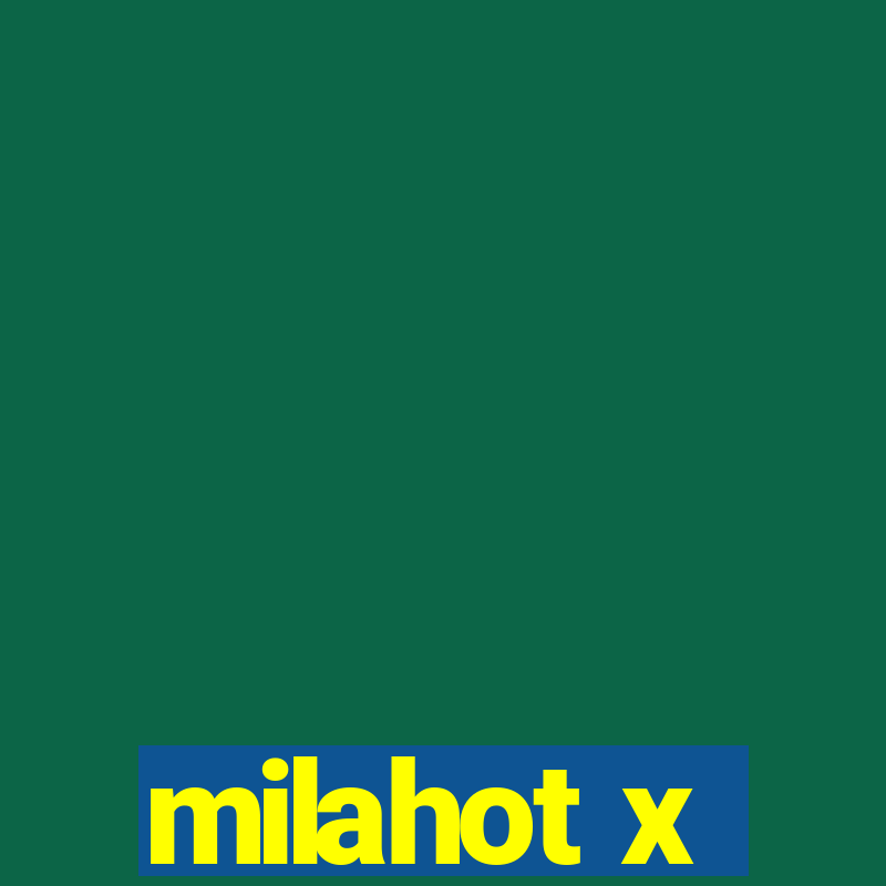 milahot x