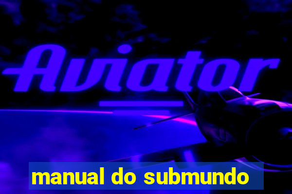 manual do submundo