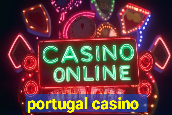 portugal casino