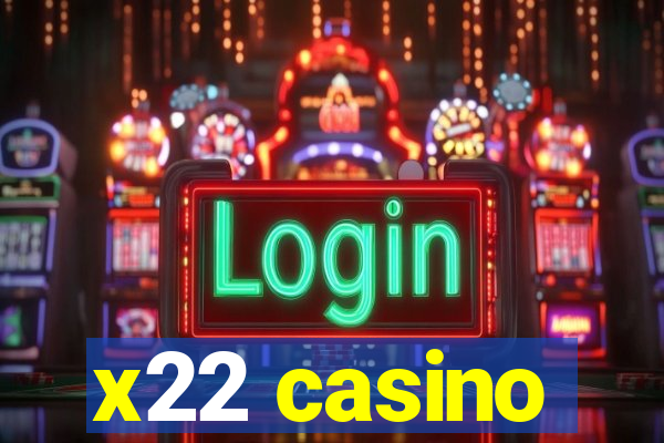 x22 casino