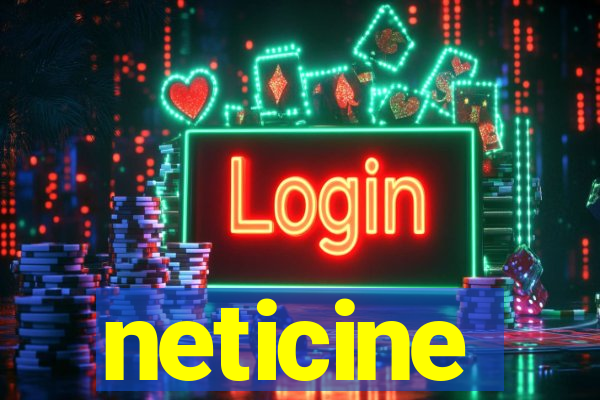 neticine