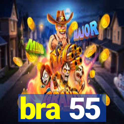 bra 55