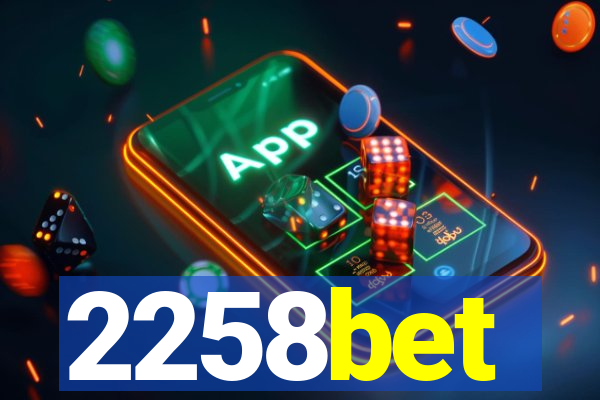 2258bet