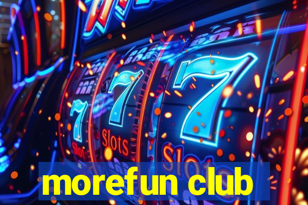 morefun club