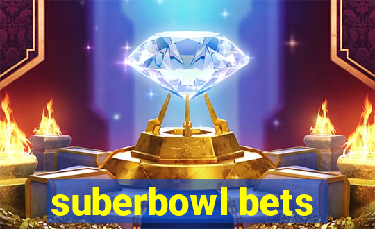 suberbowl bets