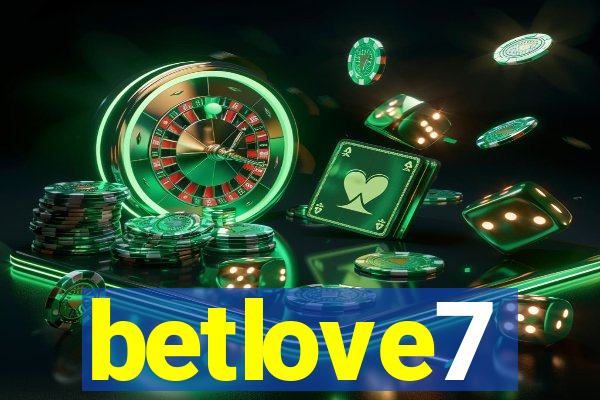 betlove7