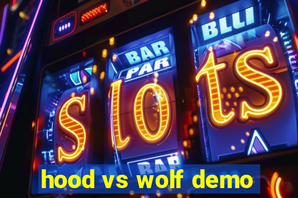 hood vs wolf demo