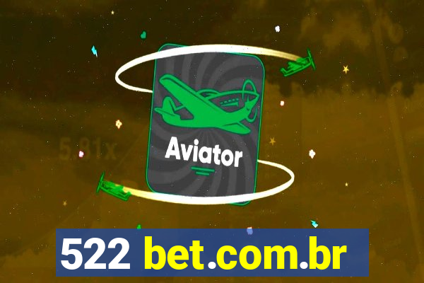 522 bet.com.br