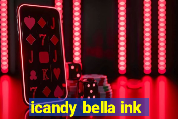 icandy bella ink