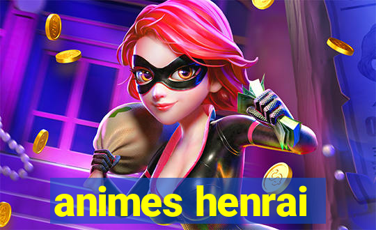 animes henrai