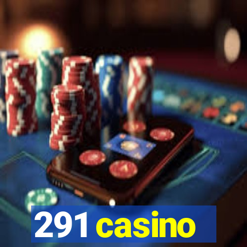 291 casino