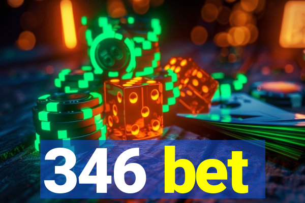 346 bet