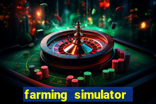 farming simulator 18 dinheiro infinito