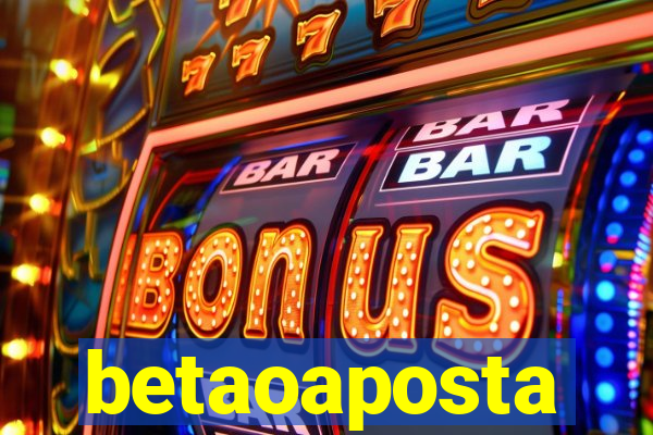 betaoaposta