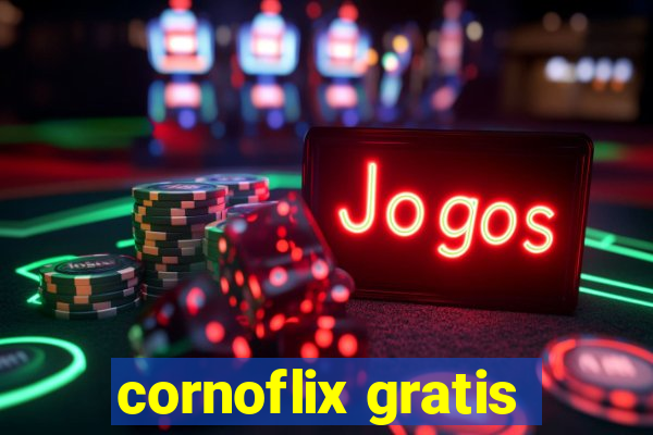 cornoflix gratis