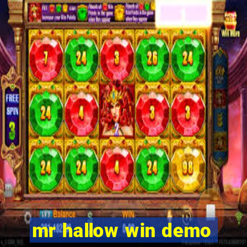 mr hallow win demo