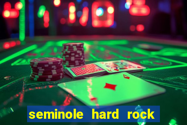 seminole hard rock hotel and casino miami