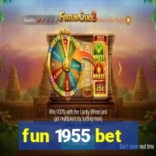 fun 1955 bet