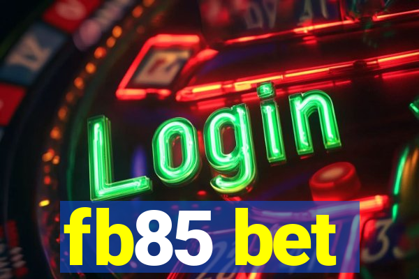 fb85 bet