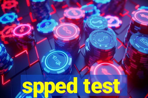 spped test