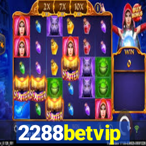 2288betvip