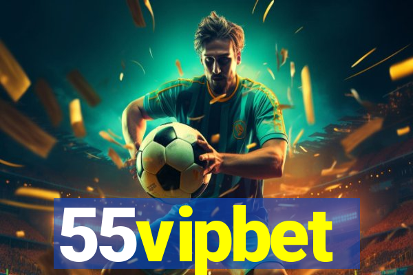 55vipbet