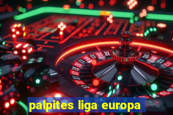 palpites liga europa