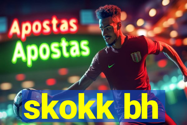 skokk bh