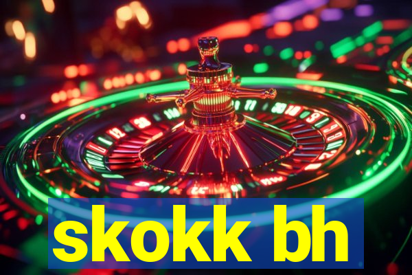 skokk bh