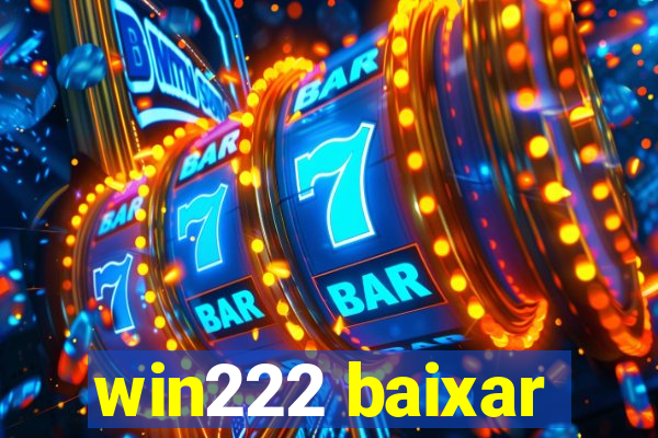 win222 baixar