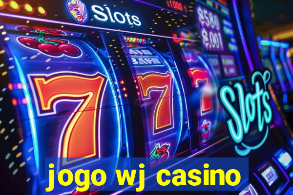 jogo wj casino