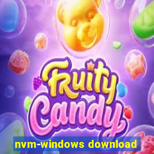 nvm-windows download