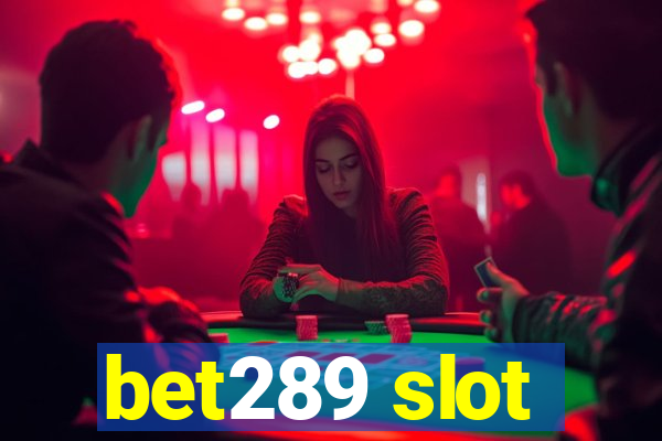 bet289 slot