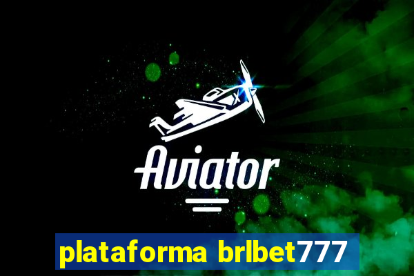 plataforma brlbet777