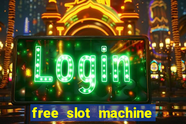 free slot machine games casino