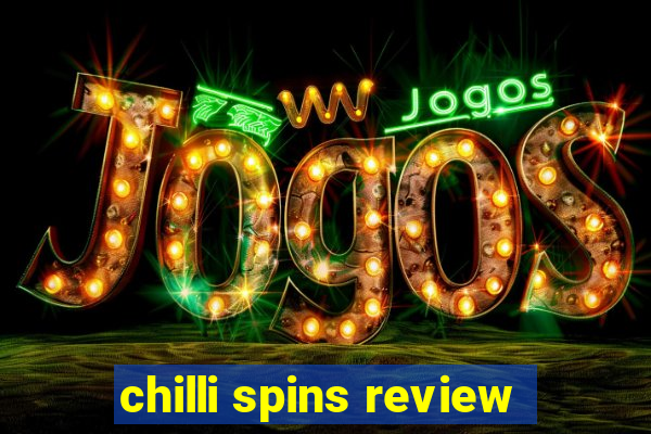 chilli spins review