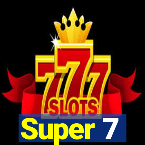 Super 7