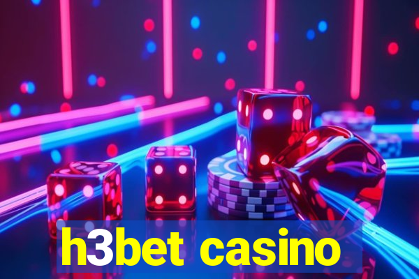 h3bet casino