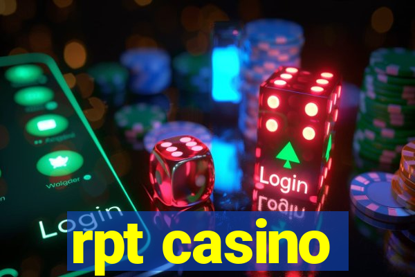 rpt casino